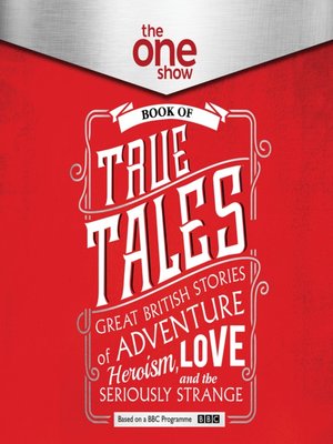 cover image of The One Show Book of True Tales